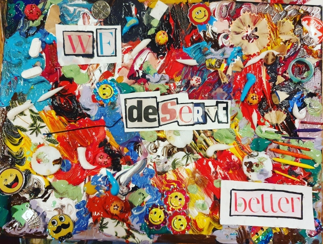 We Deserve Better